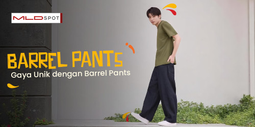 Gaya Unik dengan Barrel Pants